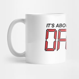 Its About Dame Time - White Mug